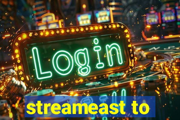 streameast to